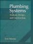 Plumbing Systems: Analysis, Design and Construction