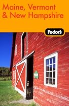 Fodor's Maine, Vermont & New Hampshire, 11th edition (Fodor's Gold Guides)