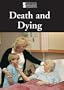 Death and Dying (Introducing Issues with Opposing Viewpoints)