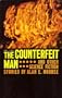 The counterfeit man