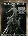 The Men Who Danced: The Story of Ted Shawn's Men Dancers and the Birth of Jacob's Pillow 1933-1940 *20th Anniversary Edition*