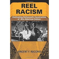 Reel Racism: Confronting Hollywood's Construction Of Afro-American Culture
