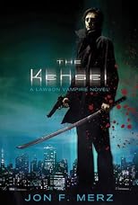 The Kensei: A Lawson Vampire Novel