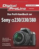 Produkt-Bild: Digital ProLine: Das Profihandbuch zur Sony A230/330/380