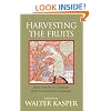 Harvesting the Fruits: Basic Aspects of Christian Faith in Ecumenical Dialogue
