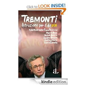 Tremonti, istruzioni per il disuso (Italian Edition)