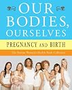 Our Bodies, Ourselves: Pregnancy and Birth 51cmbvy3rnl