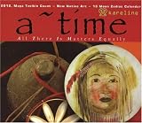 A ~ TIME: All There Is Matters Equally: 2012, Maya Tzolkin Count-New Native Art-13 Moon Zodiac Calendar
