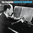 The Essential George Gershwin