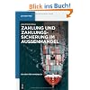 Zahlung und Zahlungssicherung im Au�enhandel (de Gruyter Handbuch)