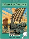 Over 900 years ago with the Vikings