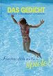 Das Gedicht. Zeitschrift /Jahrbuch f�r Lyrik, Essay und Kritik: Das Gedicht 17. Zeitschrift f�r Lyrik, Essay und Kritik: F�rchte dich nicht - spiele!