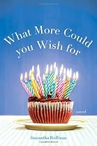 What More Could You Wish For