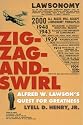 Zig-Zag-and-Swirl: Alfred W. Lawson's Quest for Greatness