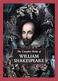 The complete works of William Shakespeare