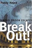 Review O'Brien Press Ltd  / Break-out!: Famous Prison Escapes