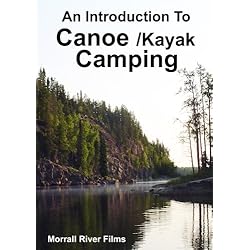 An Introduction To Canoe/Kayak Camping