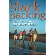 Slack Packing: A Guide to South Africa's Top Leisureails by  Fiona McIntosh