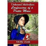 Unheard Melodies: Confessions Of A Poetic Muse