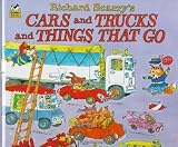 Richard Scarry's Cars and Trucks and Things That Go