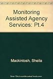 Monitoring assisted agency services. Pt.4, Monitoring performance