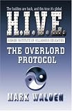 The Overlord Protocol: H.I.V.E. 2 (Hive)