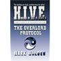 The Overlord Protocol: H.I.V.E. 2