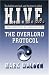 The Overlord Protocol: H.I.V.E. 2 (Hive)