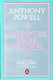 O, how the wheel becomes it! : a novel