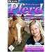 Dein eigenes Pferd - So lernst Du reiten