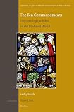The Ten Commandments : interpreting the Bible in the medieval world