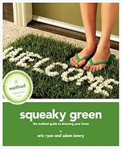 Squeaky Green: The Method Guide to Detoxing Your Home