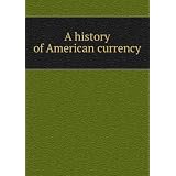 old us currency A history