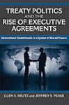 Treaty Politics and the Rise of Execu...