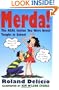Merda!: The Real Italian You Were Never Taught in School