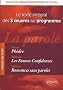 La Parole Le Texte Int�gral des 3 Oeuvres Pr�pas Scientifiques. Ph�dre Platon, Fausses Confidences Marivaux, Romances Sans Paroles Verlaine