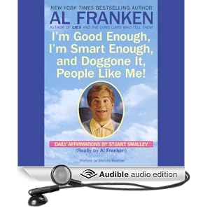You're Good Enough, You're Smart Enough, and Doggone It, People Like You!