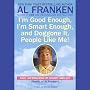 You're Good Enough, You're Smart Enough, and Doggone It, People Like You! (Unabridged)
