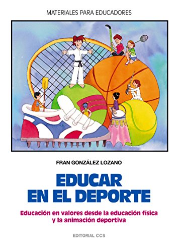 Educar en el deporte (Materiales para educadores) (Spanish Edition)