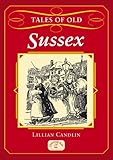 Tales of old Sussex