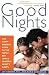 Good Nights: The Happy Parents' Guide to the Family Bed (and a Peaceful Night's Sleep!)