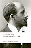 The Souls of Black Folk (Oxford Worlds Classics)