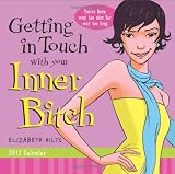 2012 Getting in Touch with Your Inner Bitch boxed calendar