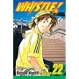 Whistle!, Vol. 22 (Whistle (Graphic Novels))