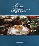 El Gusto y los Gustos de Bolivia (Taste and Flavor of Bolivia)