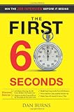 The First 60 Seconds: Win the Job Interview before It Begins