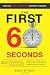 The First 60 Seconds: Win the Job Interview before It Begins