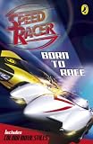 Born to Race ("Speed Racer")