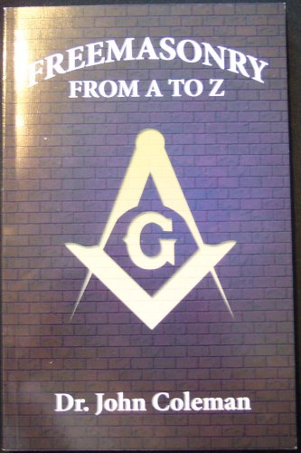 Freemasonry From A To Z