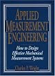 Applied Measurement Engineering: How to Design Effective Mechanical Measurement Systems